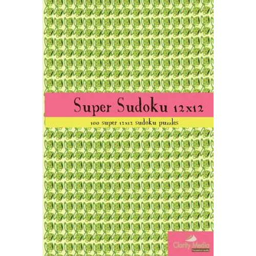 Super Sudoku 12x12: 100 12x12 super sudoku puzzles - Paperback