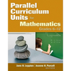 Parallel Curriculum Units for Mathematics, Grades 6-12 - Paperback