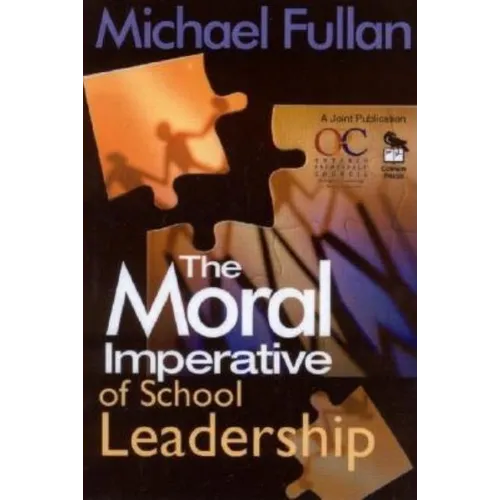 The Moral Imperative of School Leadership - Paperback