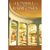El Hombre Mas Rico de Babilionia - Ilustrado - Paperback