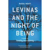 Levinas and the Night of Being: A Guide to Totality and Infinity - Paperback