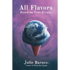 All Flavors: Based on True Events - Paperback