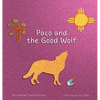 Paco and the Good Wolf: A magical story that shows how friendship and love can overcome fear. - Hardcover