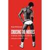 Cruising the Movies: A Sexual Guide to Oldies on TV - Paperback