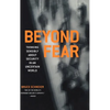 Beyond Fear: Thinking Sensibly about Security in an Uncertain World - Hardcover