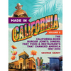 Made in California, Volume 2: The California-Born Burger Joints, Diners, Fast Food & Restaurants That Changed America, 1951-2010 - Paperback