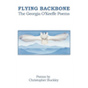Flying Backbone: The Georgia O'Keeffe Poems - Paperback