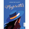 Mujercitas (Novela) / Little Women (a Novel) - Paperback