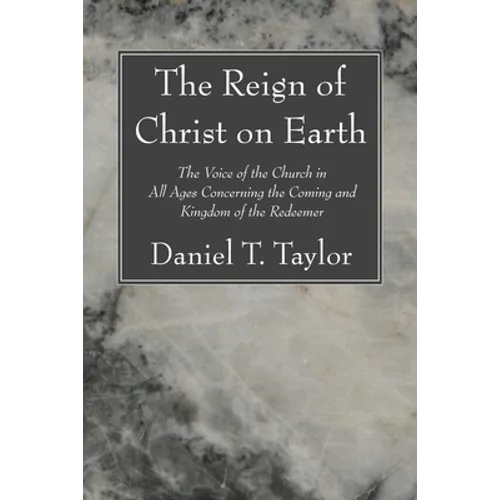 The Reign of Christ on Earth - Paperback