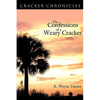 The Confessions of a Weary Cracker: Cracker Chronicles - Paperback