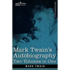 Mark Twain's Autobiography: Two Volumes in One - Paperback