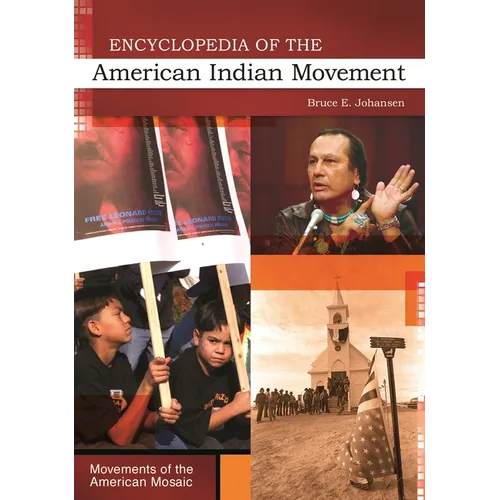 Encyclopedia of the American Indian Movement - Hardcover