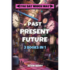 Past Present Future: Three Adventures In One - Duel at Dawn, Mystery Movie Madness, Stranded Starship - Paperback