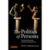 The Politics of Persons - Hardcover