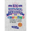 En español también es marketing: Consigue el sueño americano usando tu idioma - Hardcover