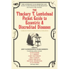 The Thackery T. Lambshead Pocket Guide to Eccentric & Discredited Diseases - Paperback