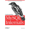 Understanding MySQL Internals: Discovering and Improving a Great Database - Paperback