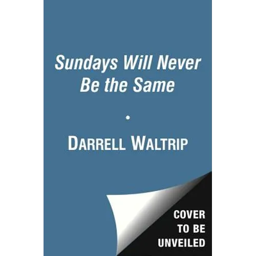 Sundays Will Never Be the Same - Paperback