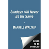Sundays Will Never Be the Same - Paperback