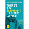 There's an Elephant in Your Office, 2nd Edition: Practical Tips to Successfully Identify and Support Mental and Emotional Health in the Workplace - Paperback