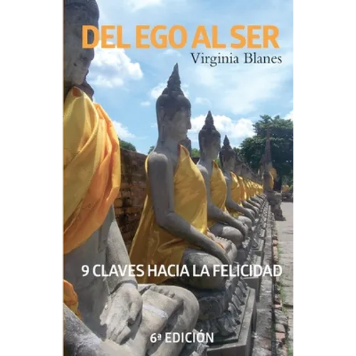 Del Ego Al Ser: 9 claves hacia la felicidad - Paperback