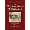 The Dwelling Houses of Charleston, South Carolina (Collector's) - Hardcover