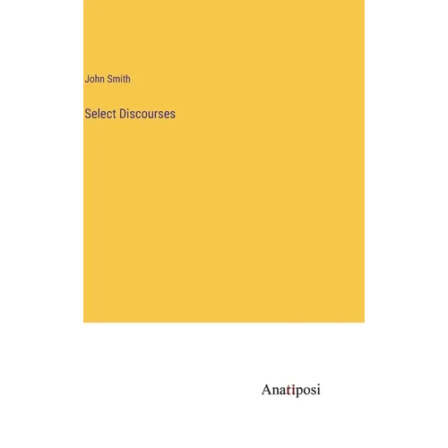 Select Discourses - Hardcover