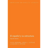 El español y su estructura: Segunda edición - Paperback