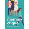 The Mommy Clique - Paperback