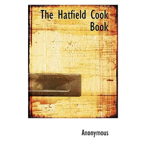 The Hatfield Cook Book - Paperback