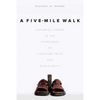 A Five-Mile Walk: Exploring Themes in the Experience of Christian Faith and Discipleship - Paperback