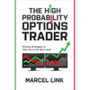 The High Probability Options Trader: Winning Strategies to Take You to the Next Level - Hardcover