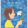 Momma, Where Did Lily Go? - Hardcover