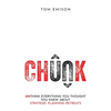 Chunk: Unthink Everything You Thought You Knew About Strategic Planning Retreats - Paperback