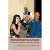 Remembering Utopia: The Culture of Everyday Life in Socialist Yugoslavia - Paperback