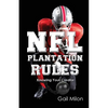 NFL Plantation Rules: Knowing Your Creator - Paperback