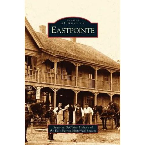 Eastpointe - Hardcover