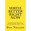 Write Better Right Now: An English Language Learner Guide to Academic Writing - Paperback