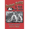 Southern Hunting in Black and White: Nature, History, and Ritual in a Carolina Community - Paperback