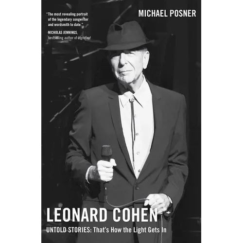Leonard Cohen, Untold Stories: That's How the Light Gets In, Volume 3 - Hardcover