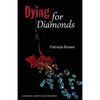 Dying for Diamonds - Paperback