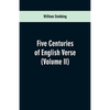 Five Centuries of English Verse: (Volume II) - Paperback