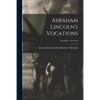 Abraham Lincoln's Vocations; Vocations - Surveyor - Paperback