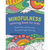Mindfulness Coloring Book for Kids - Paperback