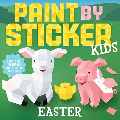 Paint by Sticker Kids (Official): Easter: Create 10 Pictures One Sticker at a Time! - Paperback