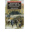 Nationalism in Germany, 1848-1866: Revolutionary Nation - Paperback