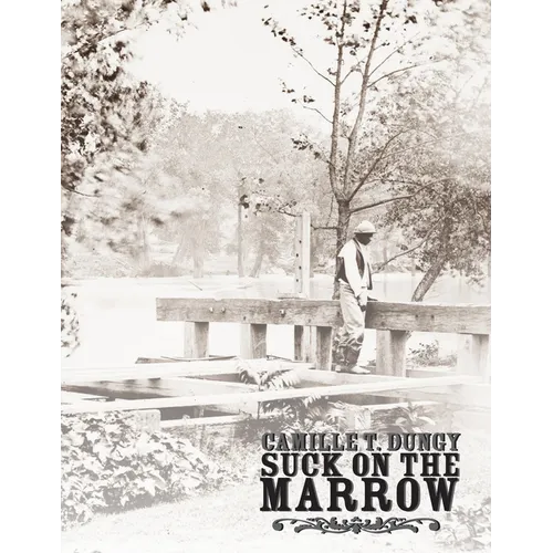 Suck on the Marrow - Paperback