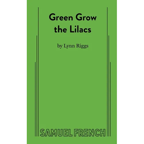 Green Grow the Lilacs - Paperback