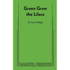 Green Grow the Lilacs - Paperback
