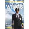 From Wagons to Wings - Paperback